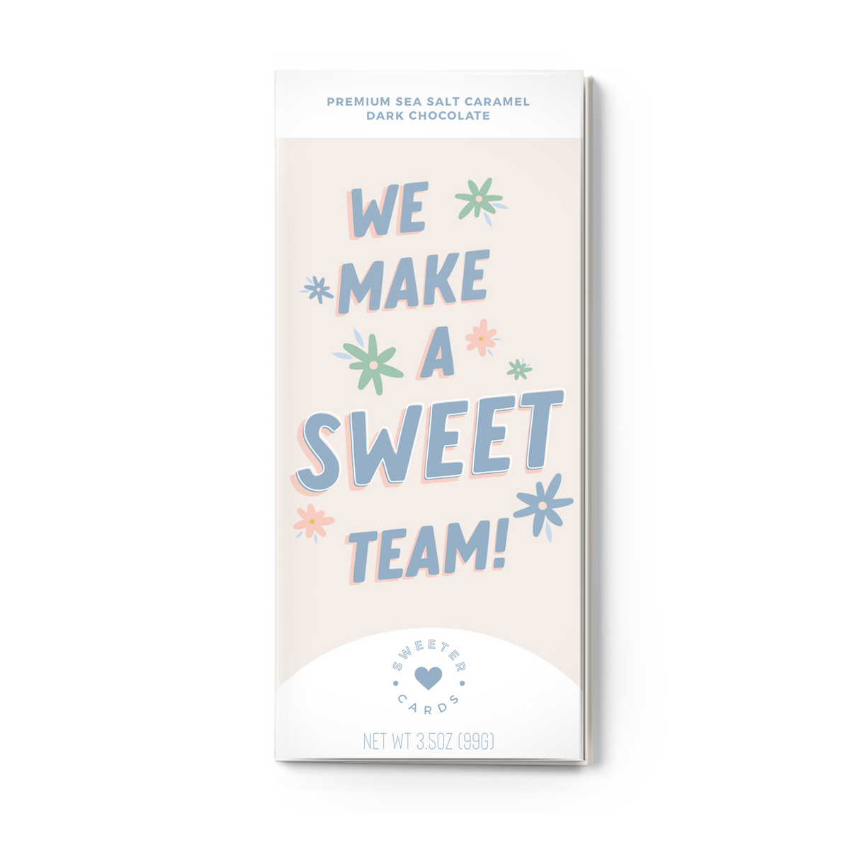 WE MAKE A SWEET TEAM Chocolate-Filled Card